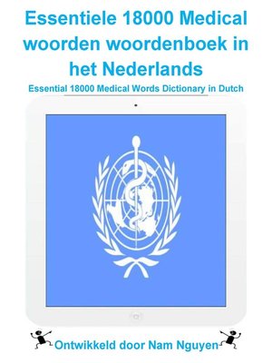 cover image of Essentiele 18000 Medical woorden woordenboek in het Nederlands